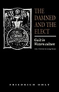 The Damned and the Elect: Guilt in Western Culture