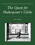 The Quest for Shakespeare's Globe