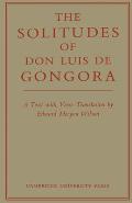 The Solitudes of Don Luis de G?ngora: A Text with Verse Translation