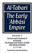 Al-̣tabarī Volume 2, the Son and Grandsons of Al-Maṇsūr: The Reigns of Al-Mahdī, Al-Hādī And Hārūn Al-Ra