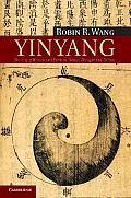 Yinyang The Way of Heaven & Earth in Chinese Thought & Culture