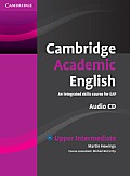 Cambridge Academic English B2 Upper Intermediate Class Audio CD: An Integrated Skills Course for Eap