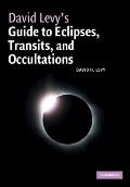 David Levy's Guide to Eclipses, Transits, and Occultations