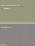 American Fiction, 1901-1925 2 Part Paperback Set: A Bibliography