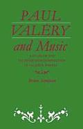 Paul Valery and Music: A Study of the Techniques of Composition in Valery's Poetry