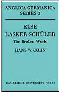 Else Lasker-Schuler: The Broken World
