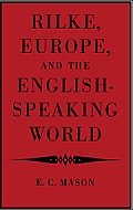 Rilke, Europe, and the English-Speaking World