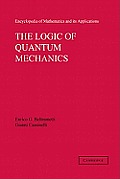 The Logic of Quantum Mechanics: Volume 15