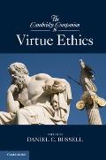 Cambridge Companion To Virtue Ethics