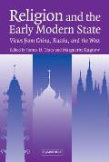 Religion and the Early Modern State: Views from China, Russia, and the West