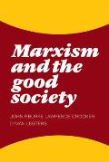 Marxism and the Good Society
