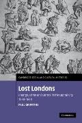 Lost Londons: Change, Crime, and Control in the Capital City, 1550-1660