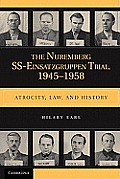 The Nuremberg Ss-Einsatzgruppen Trial, 1945-1958: Atrocity, Law, and History