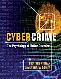 Cybercrime The Psychology of Online Offenders