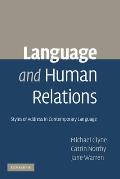 Language and Human Relations: Styles of Address in Contemporary Language