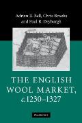The English Wool Market, C.1230-1327