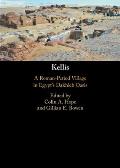 Kellis: A Roman-Period Village in Egypt's Dakhleh Oasis