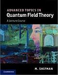 Advanced Topics in Quantum Field Theory A Lecture Course