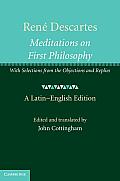 Ren? Descartes: Meditations on First Philosophy: With Selections from the Objections and Replies