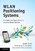 Wlan Positioning Systems: Principles and Applications in Location-Based Services