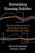 Rethinking Housing Bubbles: The Role of Household and Bank Balance Sheets in Modeling Economic Cycles