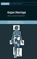 Organ Shortage: Ethics, Law and Pragmatism