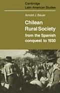 Chilean Rural Society From The Spanish C