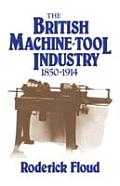 British Machine Tool Industry 1850 1914