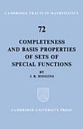 Completeness & Basis Properties Of Sets Of Special Functions