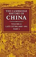The Cambridge History of China: Volume 11, Late Ch'ing, 1800 1911, Part 2