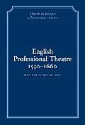 English Professional Theatre, 1530-1660