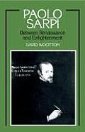 Paolo Sarpi between Renaissance & Enlightenment