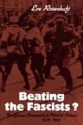 Beating the Fascists?: The German Communists & Political Violence 1929-1933