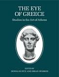 Eye of Greece studies in the art of Athens