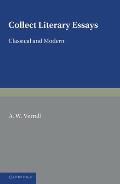 Collected Literary Essays: Classical and Modern