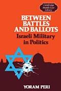 Between Battles & Ballots Israeli Milita