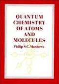Quantum Chemistry Of Atoms & Molecules