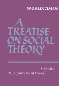 Treatise On Social Theory Volume 2 Substant
