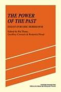 Power Of The Past Essays For Eric Hobsaw