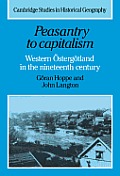 Peasantry to Capitalism: Western ?sterg?tland in the Nineteenth Century
