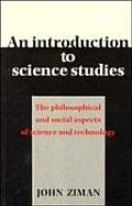 Introduction To Science Studies The Philosophic