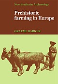 Prehistoric Farming in Europe