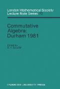 Commutative Algebra: Durham 1981