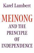 Meinong and the Principle of Independence