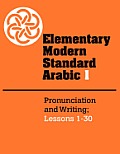 Elementary Modern Standard Arabic Volume 1 Pronunciation & Writing Lessons 1 30