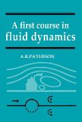 First Course In Fluid Dynamics
