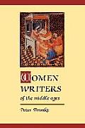Women Writers of the Middle Ages: A Critical Study of Texts from Perpetua ((Dagger) 203) to Marguerite Porete ((Dagger) 1310)