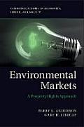 Environmental Markets A Property Rights Approach