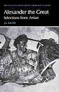 Arrian Alexander the Great Selections from Arrian