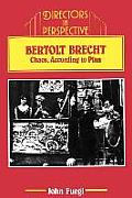 Bertolt Brecht: Chaos, According to Plan
